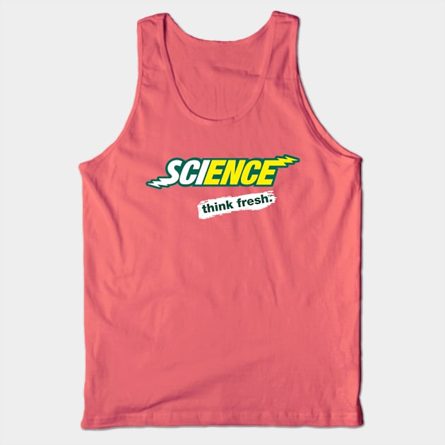 Science: Think Fresh | OMG I Love Science | Like Magic But Real Tank Top by rydrew